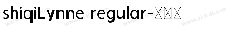shiqiLynne regular字体转换